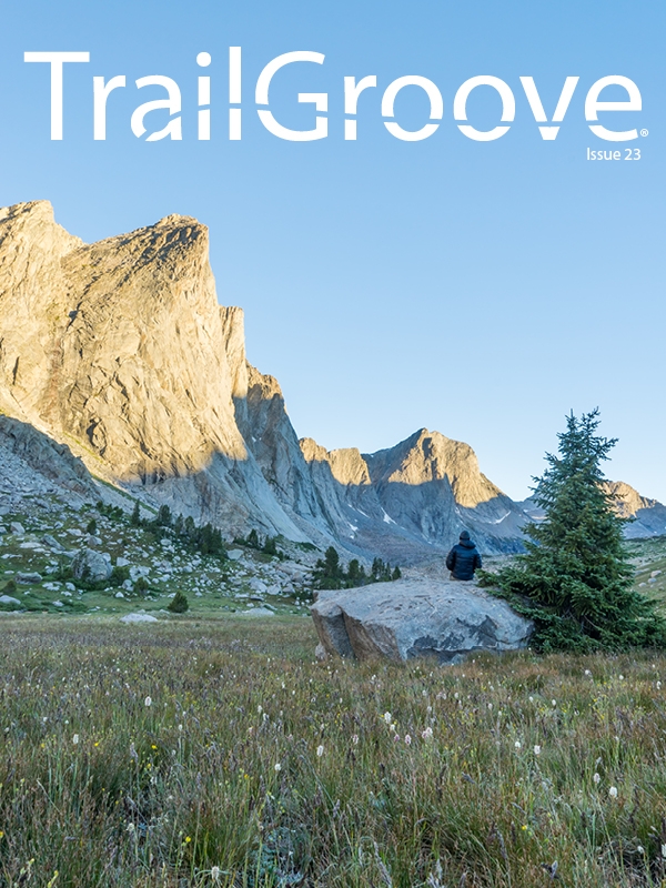 TrailGroove Hiking and Backpacking Magazine - Issue 23